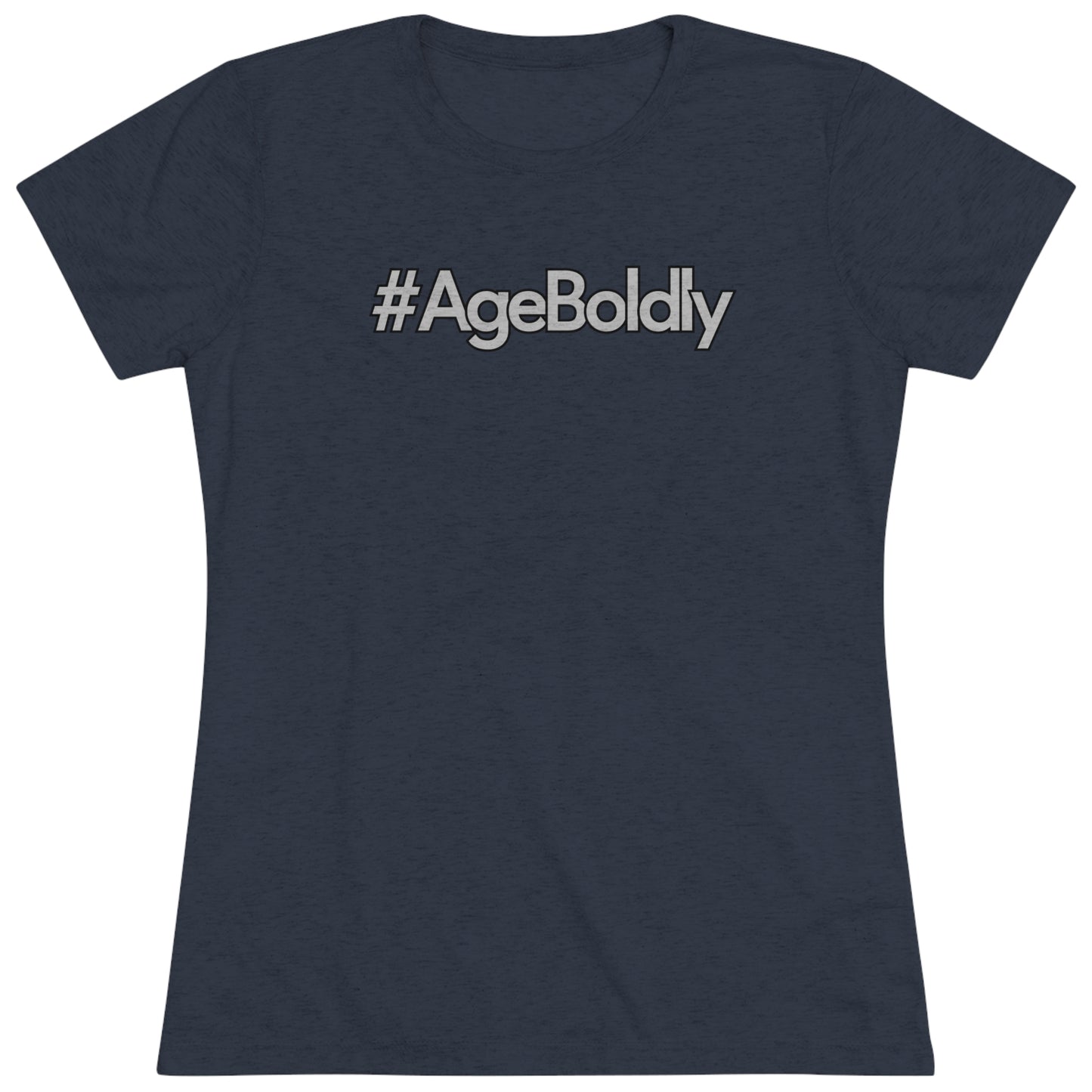 #AgeBoldly Signature Tee for Women: Where Elegance Meets Empowerment